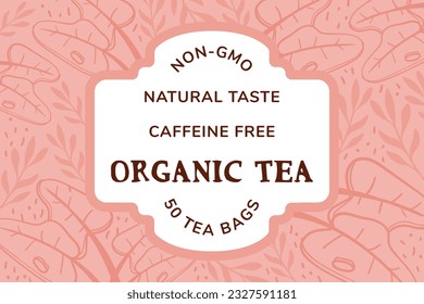 Organic tea, non gmo natural taste caffeine free, 50 bags. Tasty flavour and delicious food supplement, nutrition and balanced meal. Package logotype or label, emblem or logo. Vector in flat style