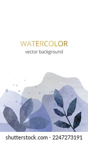 Organic vector background with watercolor, leafy branches, blobs in blue color. Minimalist Scandinavian aquarelle cover painting.