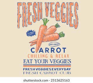 Organic vegetable farm. Fresh salad everyday. Fresh veggies artwork for t shirt print, poster, sticker and other uses. Carrot vintage t-shirt design. 