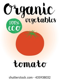 Organic vegetables. Eco 100%. Eco vegetables. Oraganic food.  Tomato