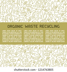 Organic waste information poster. Line style vector illustration. There is place for your text