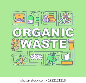 Organic waste word concepts banner. Careful food storage. Composting benefits. Infographics with linear icons on green background. Isolated typography. Vector outline RGB color illustration