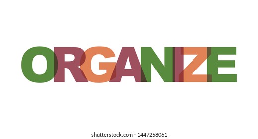 Organize business card text. Modern lettering poster. Color word art slogan icon. Phrases vector print design elements.