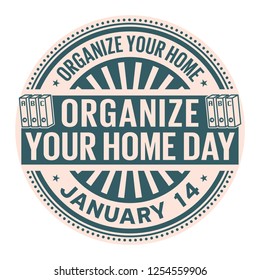 Organize Your Home Day,  January 14, rubber stamp, vector Illustration