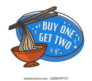 Oriental cuisine in restaurants or bistros, a label or logotype with Asian noodles. Special promotion and offer, buy one and get two. Delicious dish with spices recipes. Vector in flat style