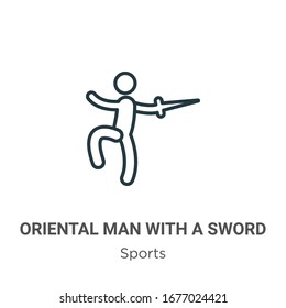Oriental man with a sword outline vector icon. Thin line black oriental man with a sword icon, flat vector simple element illustration from editable sports concept isolated stroke on white background