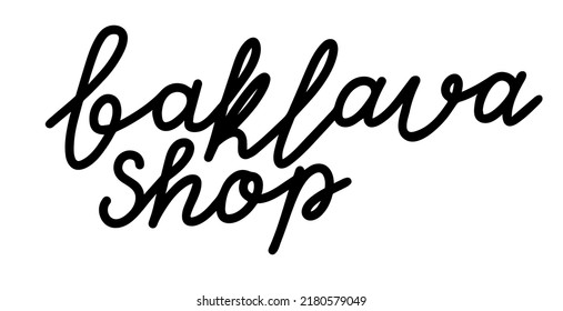 Oriental sweets quote. Baklava desserts hand drawn lettering. Traditional turkish pastries vector design. Arabic national cuisine cookies. Sugar doodle style typography. Black and white