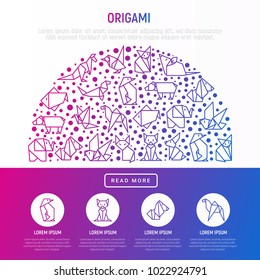 Origami concept in half circle with thin line icons: penguin, camel, fox, bear, sparrow, fish, mouse, bird, elephant, kangaroo, hare, seal. Modern vector illustration for workshop with place for text.