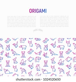 Origami concept with thin line icons: penguin, camel, fox, bear, sparrow, fish, mouse, bird, elephant, kangaroo, hare, seal, raccoon. Modern vector illustration for workshop with place for text.