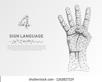 Origami style Sign language number four gesture, human hand showing four fingers. Polygonal low poly illustration. Deaf People silent communication alphabet. Wireframe Vector 4 on white background