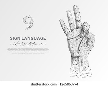 Origami style Sign language number nine, fillip, flick, finger kick, ok, yes gesture. Polygonal low poly. Deaf People silent communication alphabet. Connection wireframe. Vector 9 on white background