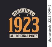 Original 1923 All Original Parts. 1923 Vintage Retro Birthday