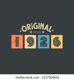 Original 1926. 1926 Vintage Retro Birthday