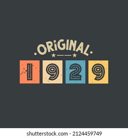 Original 1929. 1929 Vintage Retro Birthday