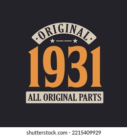 Original 1931 All Original Parts. 1931 Vintage Retro Birthday