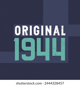 Original 1944. Birthday celebration for those born in the year 1944