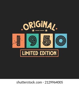 Original 1950 Limited Edition. 1950 Vintage Retro Birthday