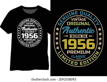 Original 1956 birthday design for t-shirts, posters, mugs, and more. Vintage quality and authentic original design.