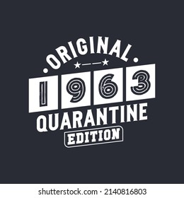 Original 1963 Quarantine Edition. 1963 Vintage Retro Birthday