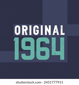 Original 1964. Birthday celebration for those born in the year 1964