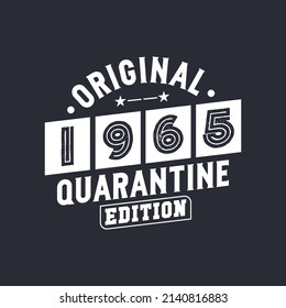 Original 1965 Quarantine Edition. 1965 Vintage Retro Birthday svg