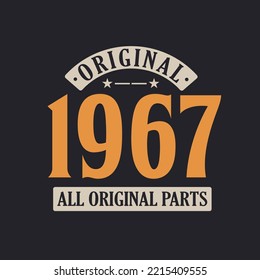 Original 1967 All Original Parts. 1967 Vintage Retro Birthday