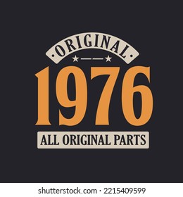 Original 1976 All Original Parts. 1976 Vintage Retro Birthday