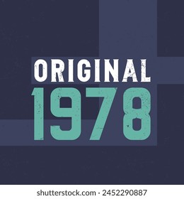 Original 1978. Birthday celebration for those born in the year 1978