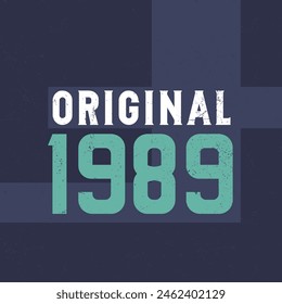 Original 1989. Birthday celebration for those born in the year 1989