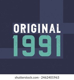 Original 1991. Birthday celebration for those born in the year 1991