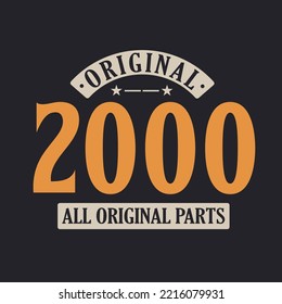 Original 2000 All Original Parts. 2000 Vintage Retro Birthday