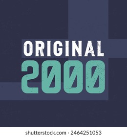 Original 2000. Birthday celebration for those born in the year 2000