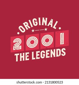 Original 2001 The Legends. 2001 Vintage Retro Birthday