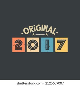 Original 2017. 2017 Vintage Retro Birthday