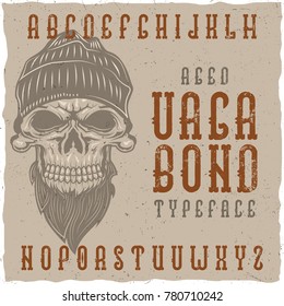 Original aged label typeface named "Vagabond". Good handcrafted font for any label design.