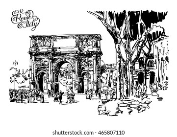 original black and white sketch digital drawing Rome Italy landmark - arch of Konstantine (Arco Constantino) with trees, travel people and lettering inscription, vector illustration