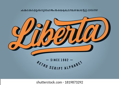  Original Brush Script Font "Liberta". Retro Typeface. Vector Illustration.
