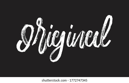 original Chalk typography vector lettering or Calligraphy phrase isolated on the Black Board