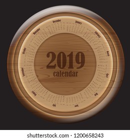 Original circle calendar for 2019 year on wood board. Realitic 3d vector icon. 