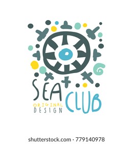 Original colorful sea or yacht club logo design with abstract ship steering wheel illustration. Hand drawn vector isolated on white.