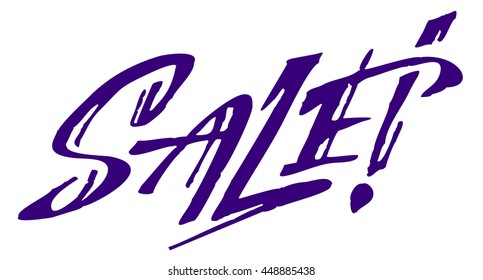 Original custom hand lettering "Sale!". Design element for advertisements, flyer, print and web banners.