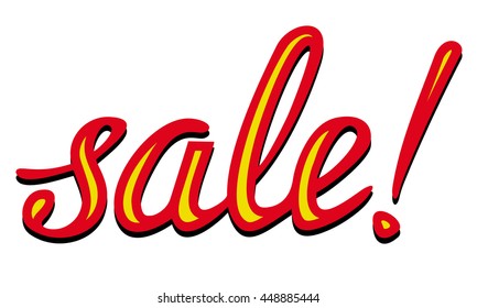 Original custom hand lettering "Sale!". Design element for advertisements, flyer, print and web banners.