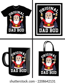 Original Dad Bod. Happy Christmas Day Gift. Christmas merchandise designs. t shirt designs for ugly sweater x mas party. vector mockup