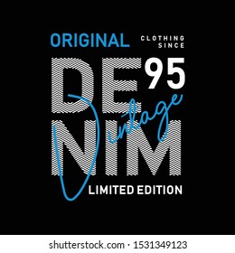 Original Denim Vintage Limited Edition Typography Design, For T-shirt Printing, Vector Illustration and Stock Vector