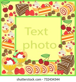 Original frame for photos and text. Sweet cakes create a festive mood. A perfect gift for children and adults. Vector illustration.