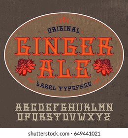 Original ginger label typeface. Vector hand crafted font for alcohol label in traditional Mexican style with grunge sackcloth background .