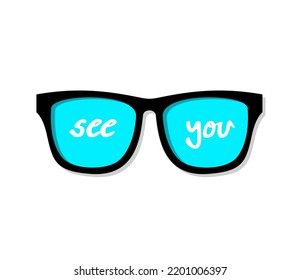 Original glasses with see you message design