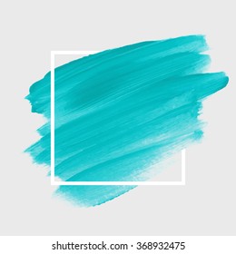 Original grunge brush paint texture design acrylic stroke poster over square frame vector. Original rough paper hand painted vector. Perfect design for headline, logo and banner. 