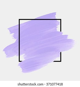 Original grunge brush paint texture design acrylic stroke poster over square frame vector. Original rough paper hand painted vector. Perfect design for headline, logo and banner. 