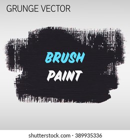 Original grunge brush paint texture design acrylic stroke poster vector. Original rough paper hand painted vector. Perfect design for headline, logo and banner. 